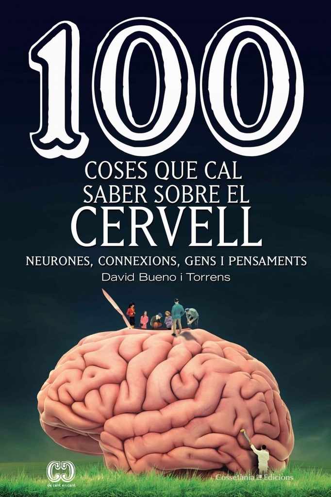 100 coses que cal saber sobre el cervell