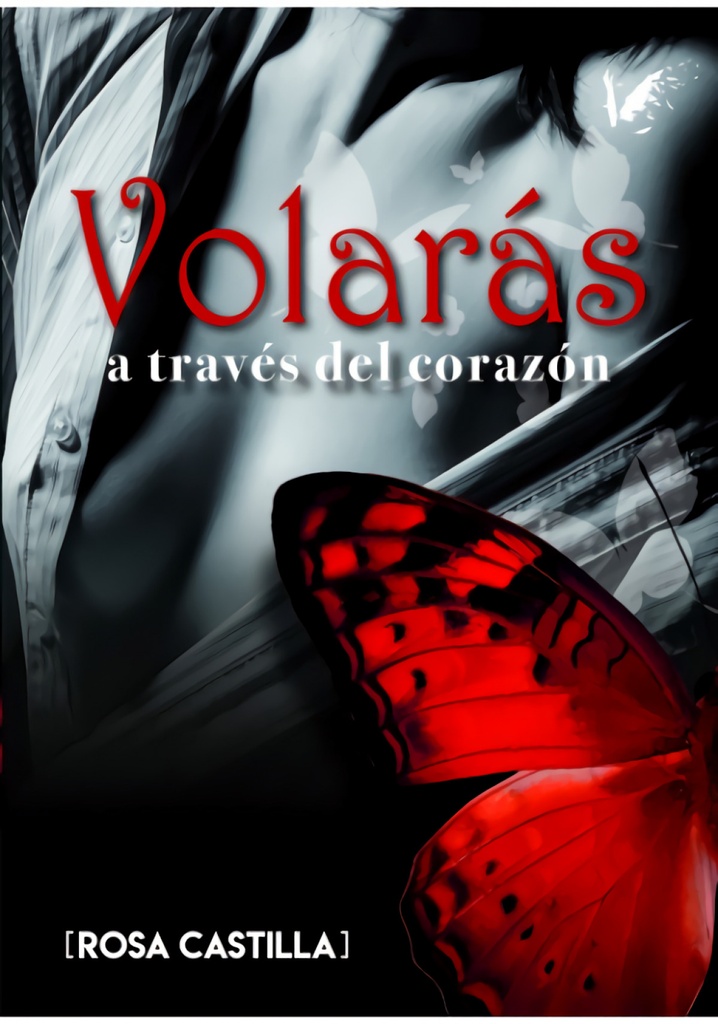 Volarás a través del corazón