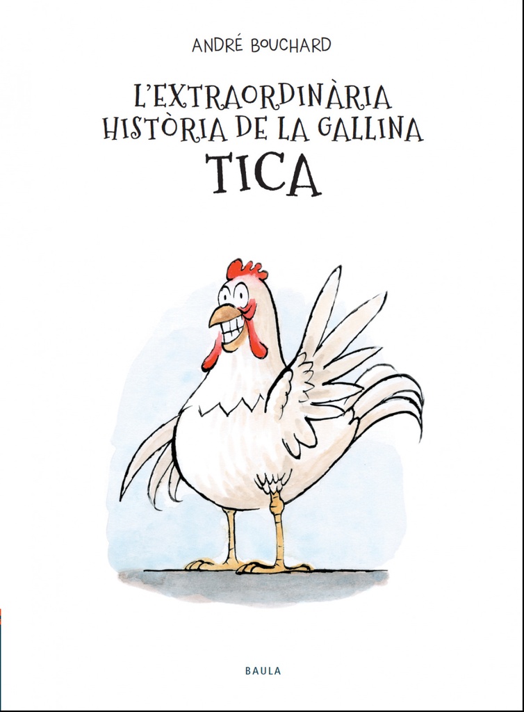 L´extraordinària història de la gallina Tica