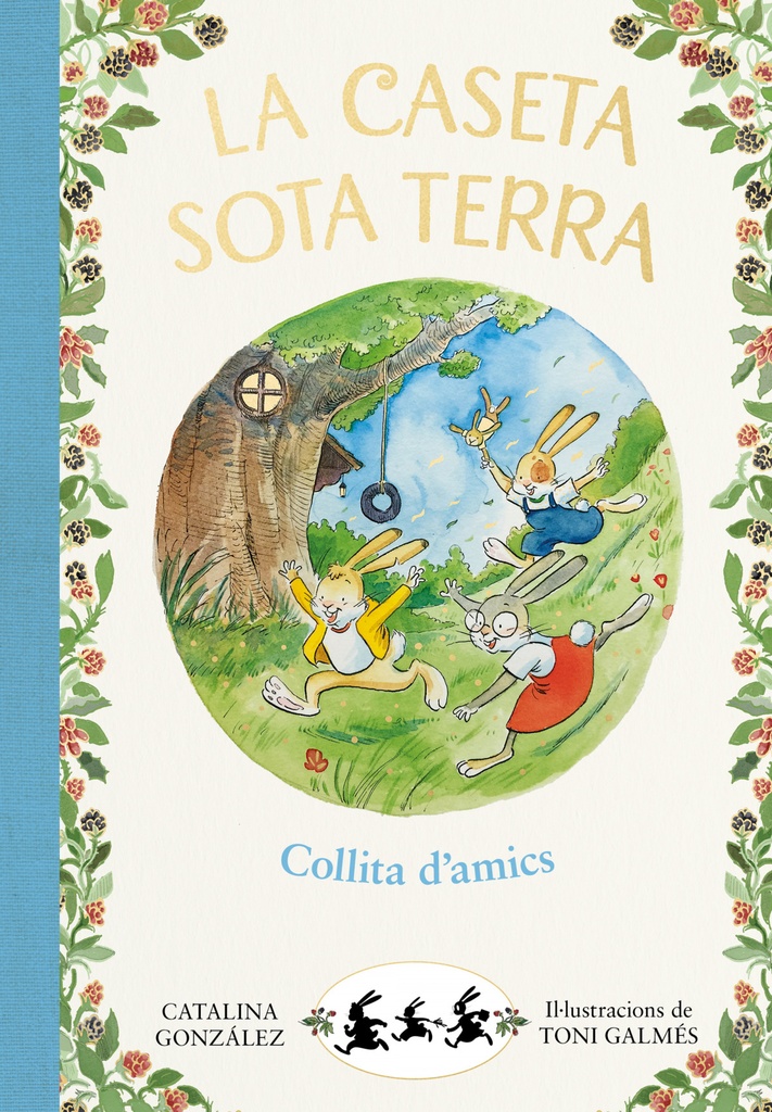 Collita d´amics (La caseta sota terra 1)