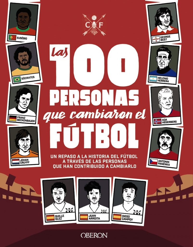 Las 100 personas que cambiaron el fútbol