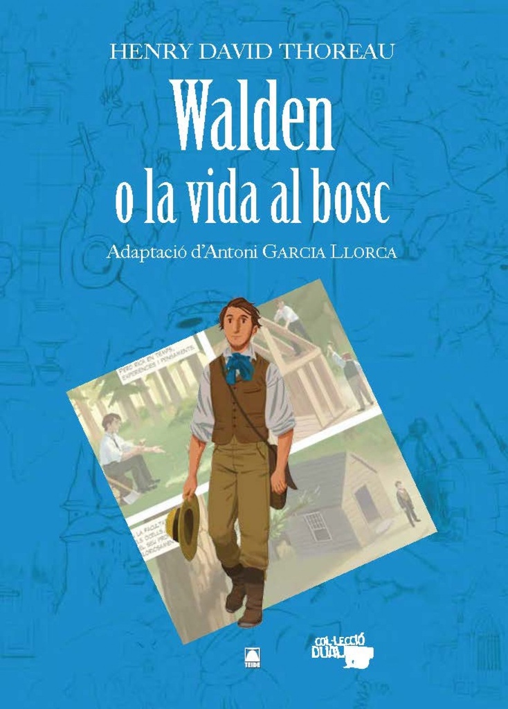 Walden o la vida al bosc - Henry David Thoreau. Col·lecció Dual