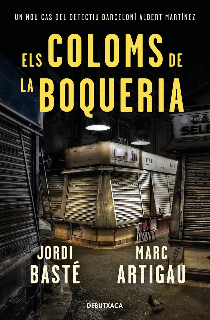 Els coloms de la Boqueria (Detectiu Albert Martínez 2)