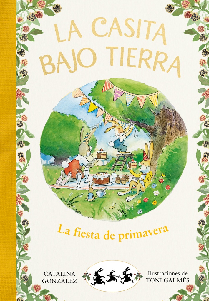 La fiesta de primavera (La casita bajo tierra 2)