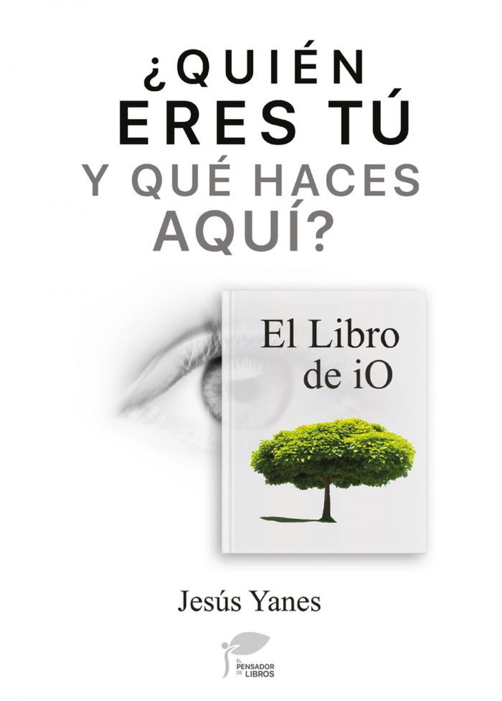 ¿Quién eres tú y qué haces aquí?-El libro de iO