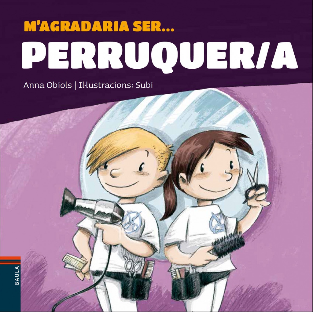 M´agradaria ser ... Perruquer/a