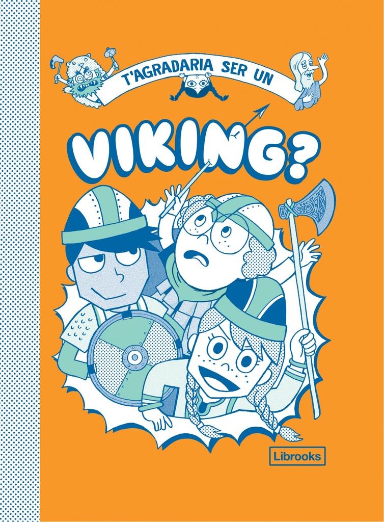 T´agradaria ser un viking?