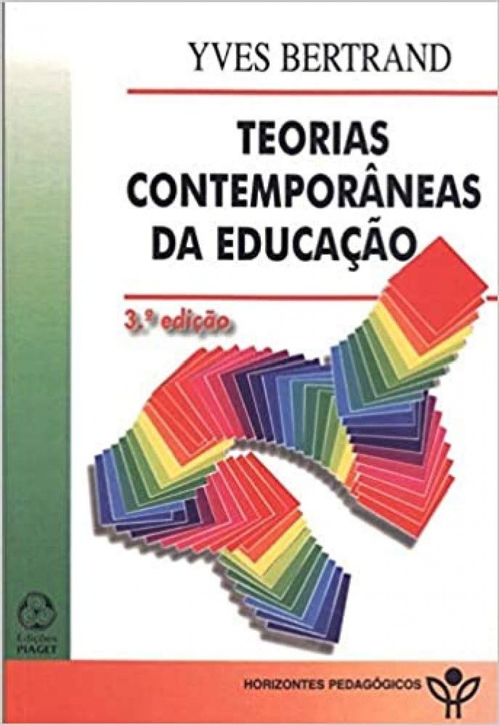 TEORIAS CONTEMPORÂNEAS DA EDUCAÇÃO