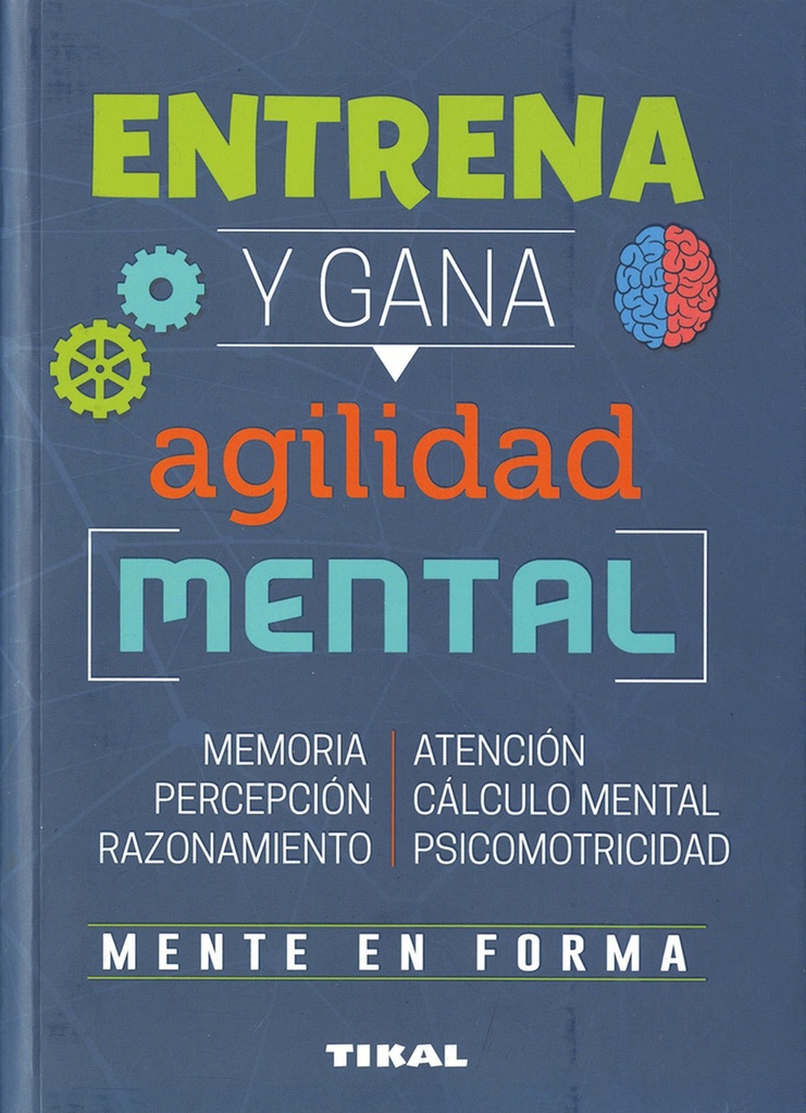 Entrena y gana agilidad mental