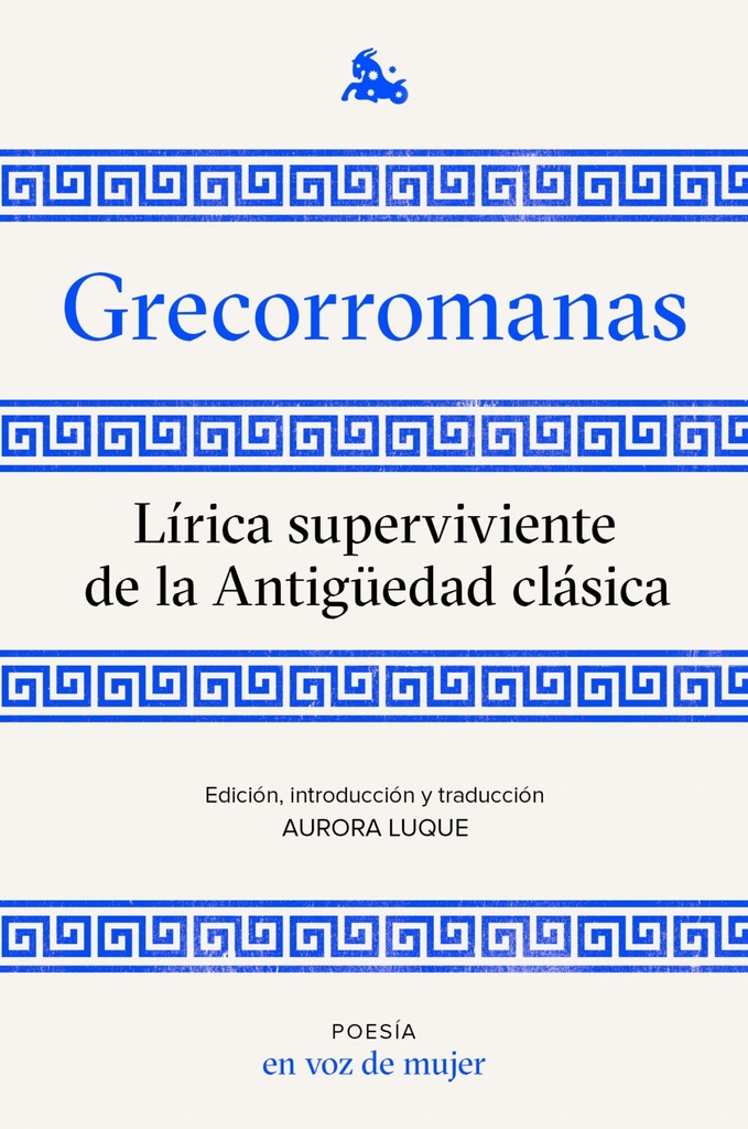 Grecorromanas. Lírica superviviente de la Antigüedad clásica