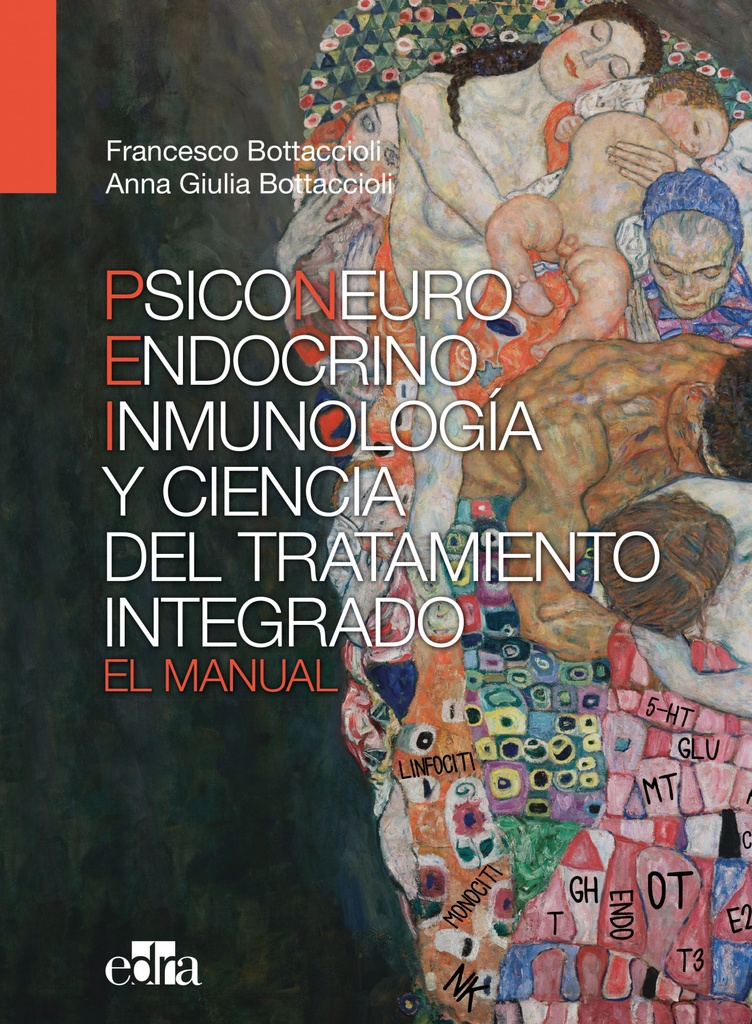 Psiconeuroinmunoendocrinología y ciencia del tratamiento integrado. El manual.