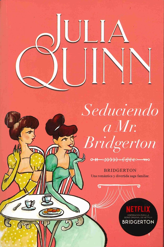 Seduciendo a Mr. Bridgerton (Bridgerton 4)