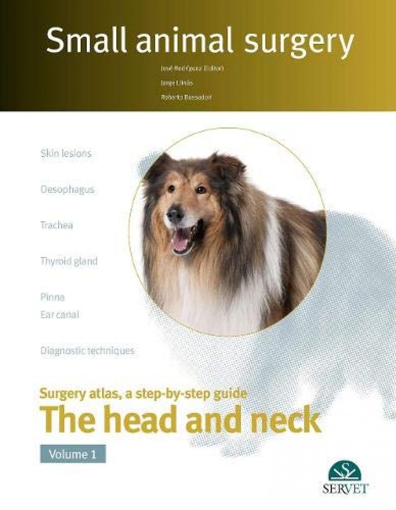 Small Animal Surgery. The Head and Neck. Vol.I