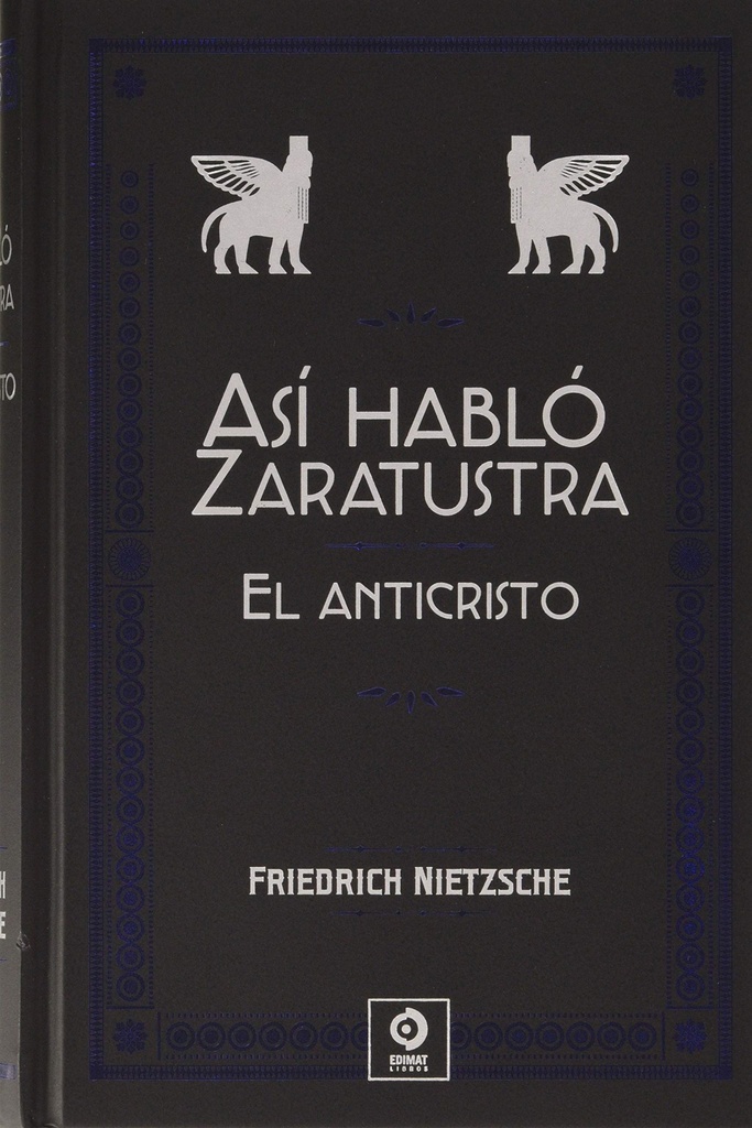 ASÍ HABLÓ ZARATUSTRA / EL ANTICRISTO