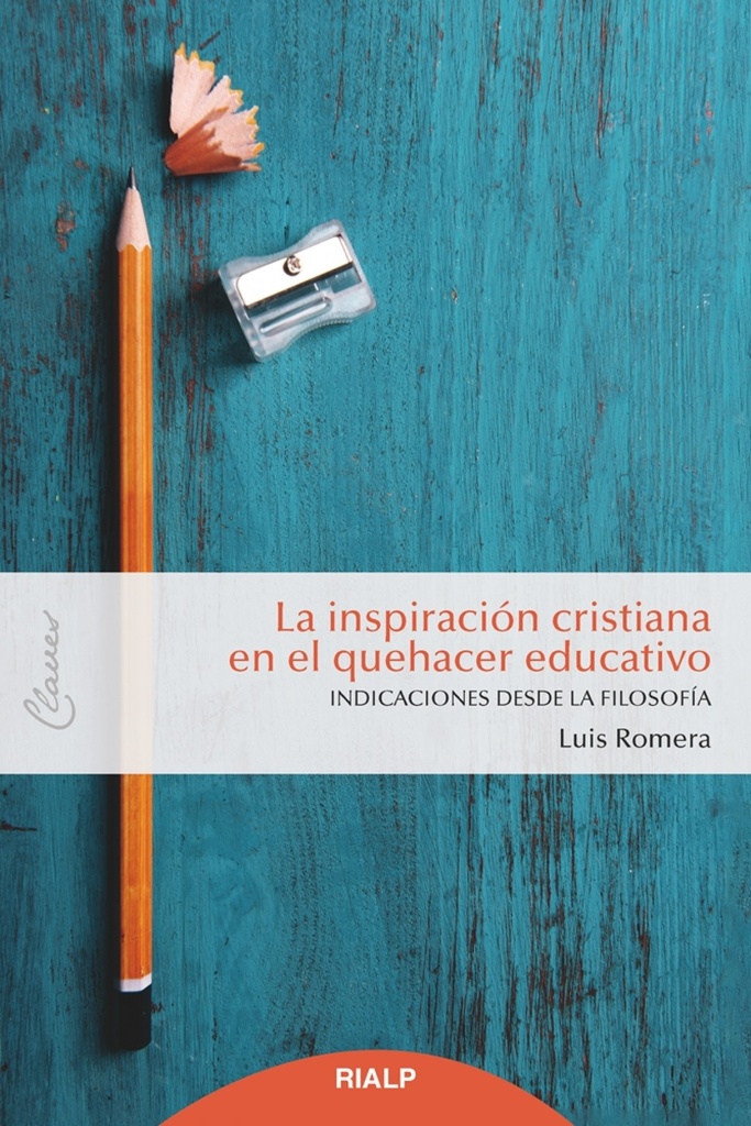 La inspiración cristiana en el quehacer educativo