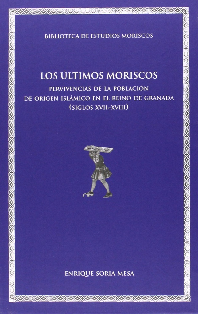 Los últimos moriscos