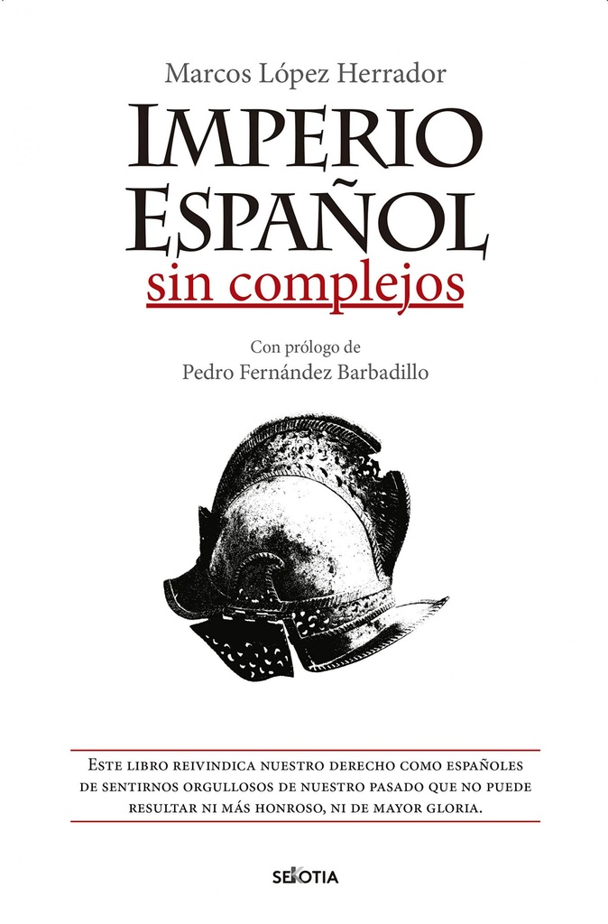 IMPERIO ESPAÑOL SIN COMPLEJOS