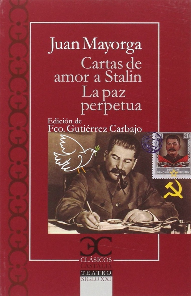 Cartas de amor a Stalin. La paz perpétua