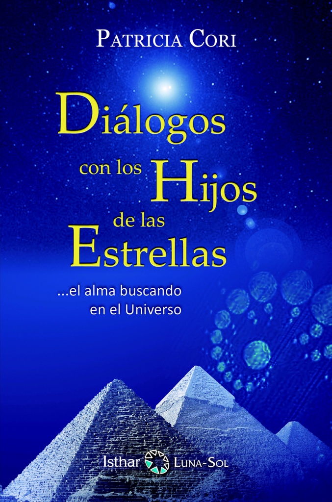 Diálogo con los Hijos de las Estrellas