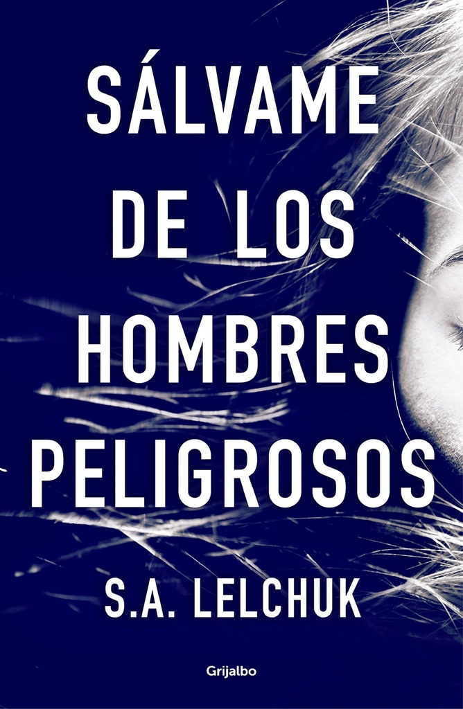 Sálvame de los hombres peligrosos