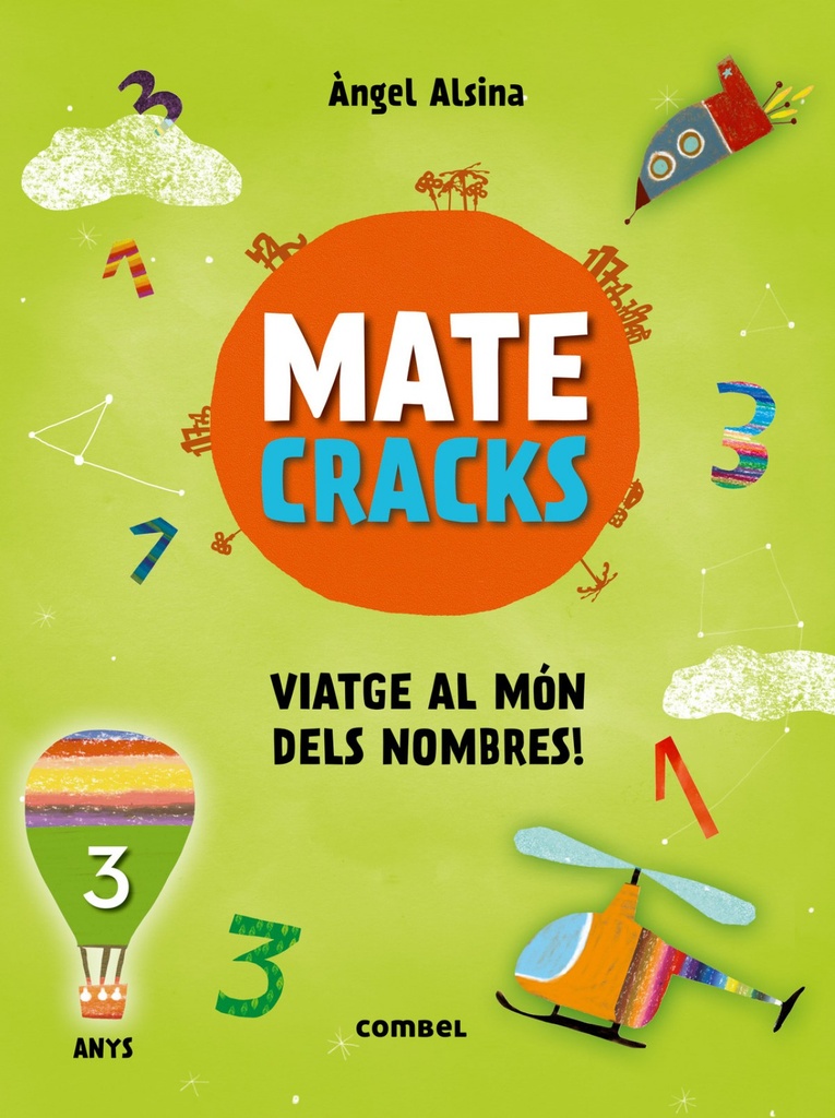 Matecracks. Activitats de competència matemàtica: numeració, càlcul i resolució de problemes 3 anys