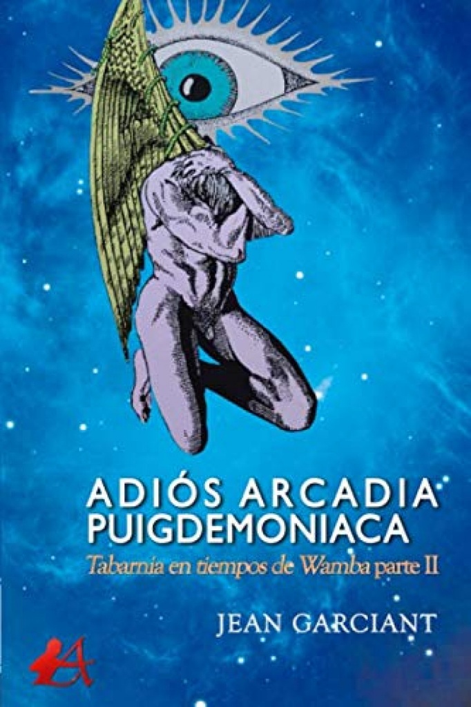 ADIÓS ARCADIA PUIGDEMONIACA