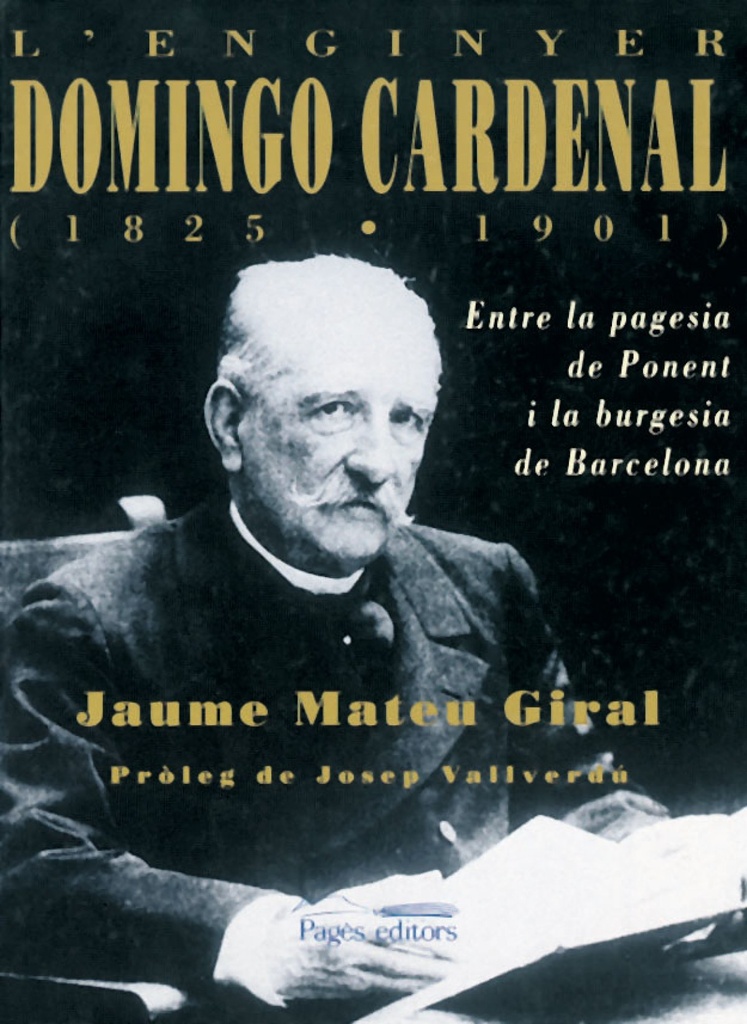 L´enginyer Domingo Cardenal (1825-1901)