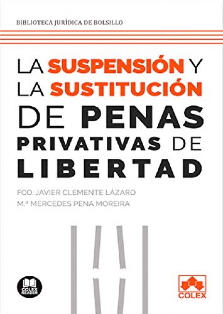 Suspensión y sustitución de las penas privativas de libertad