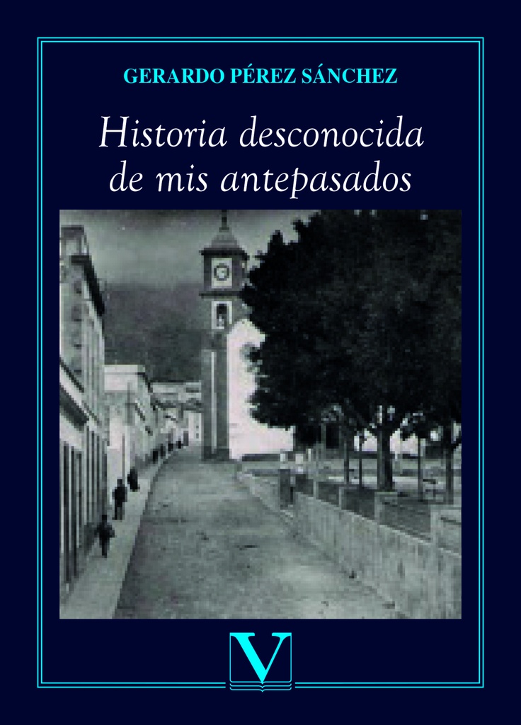 Historia desconocida de mis antepasados