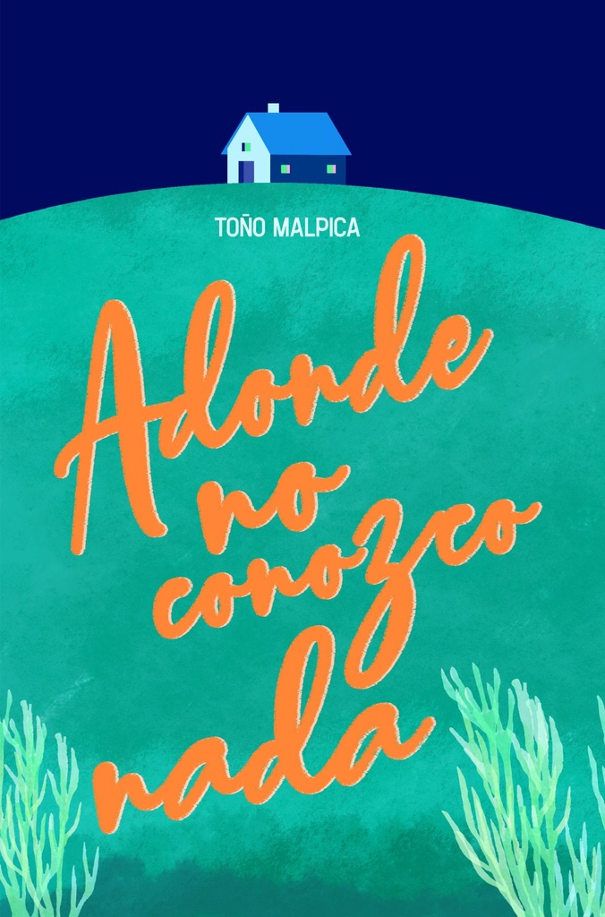 Adonde no conozco nada