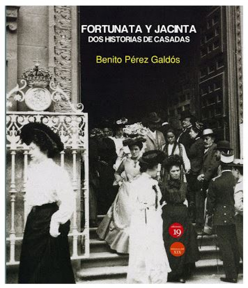 Fortunata y Jacinta. Dos historias de casadas