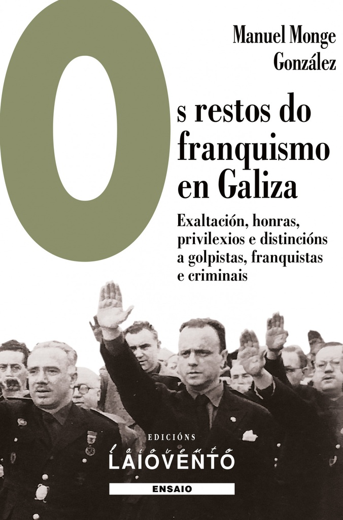 Os restos do franquismo en Galiza