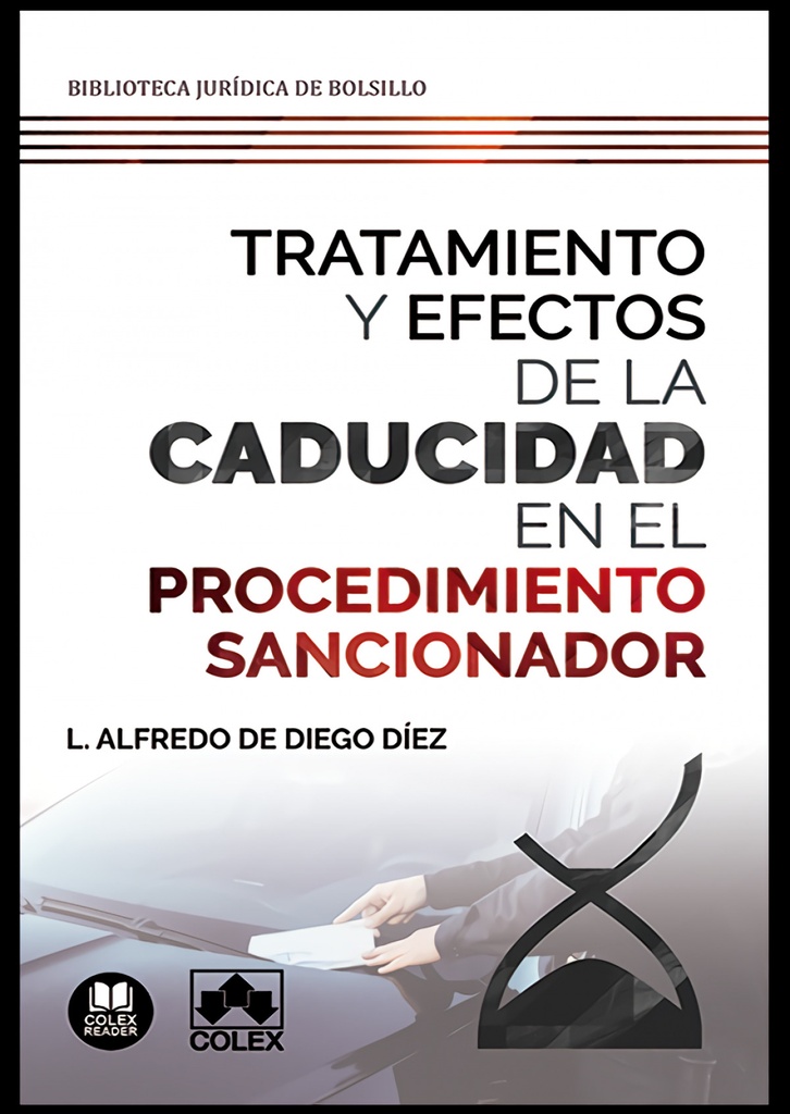 Tratamiento y efectos de la caducidad en el procedimiento sancionador