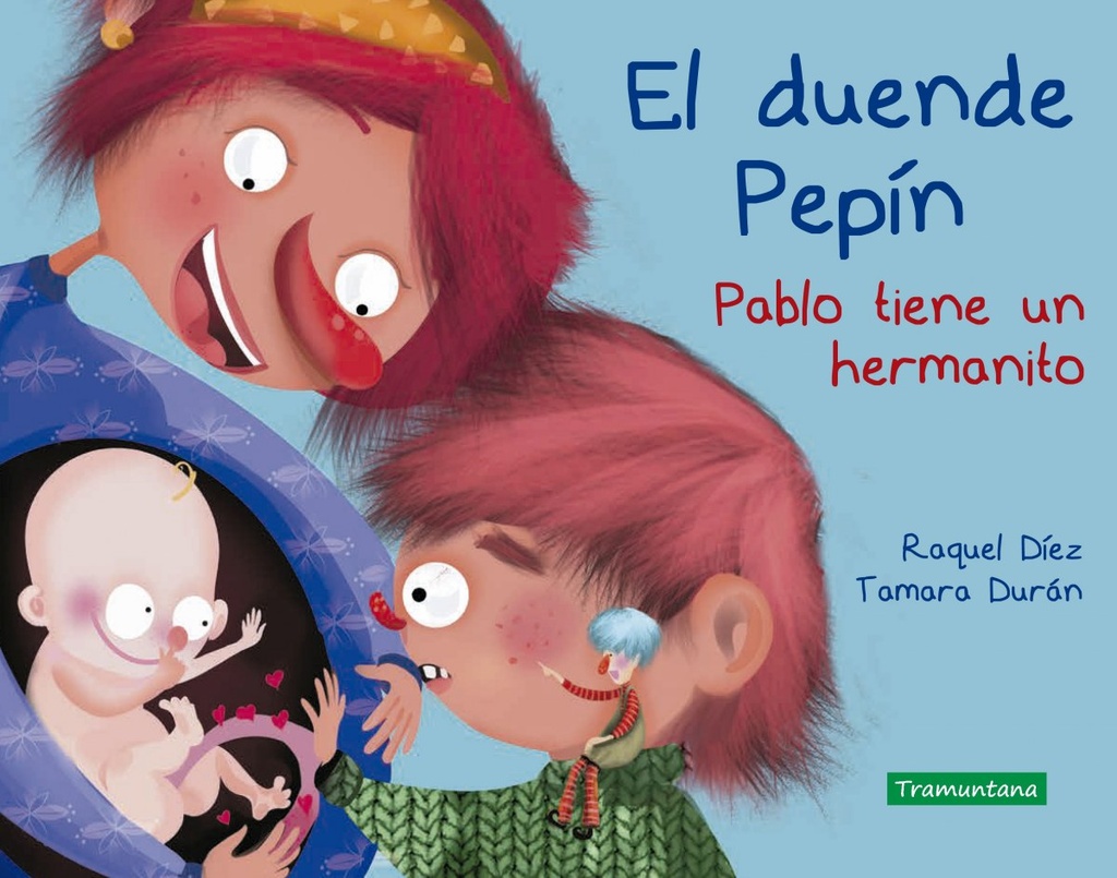 El duende Pepín. Pablo tiene un hermanito