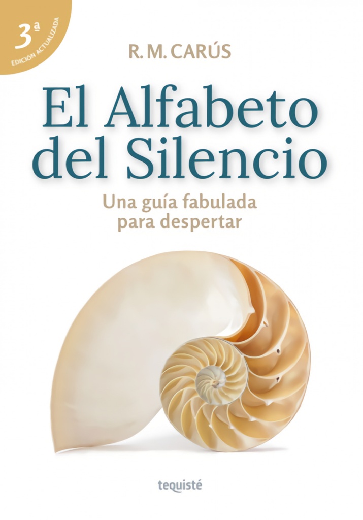 EL ALFABETO DEL SILENCIO. UNA GU¡A FABULADA PARA DESPERTAR