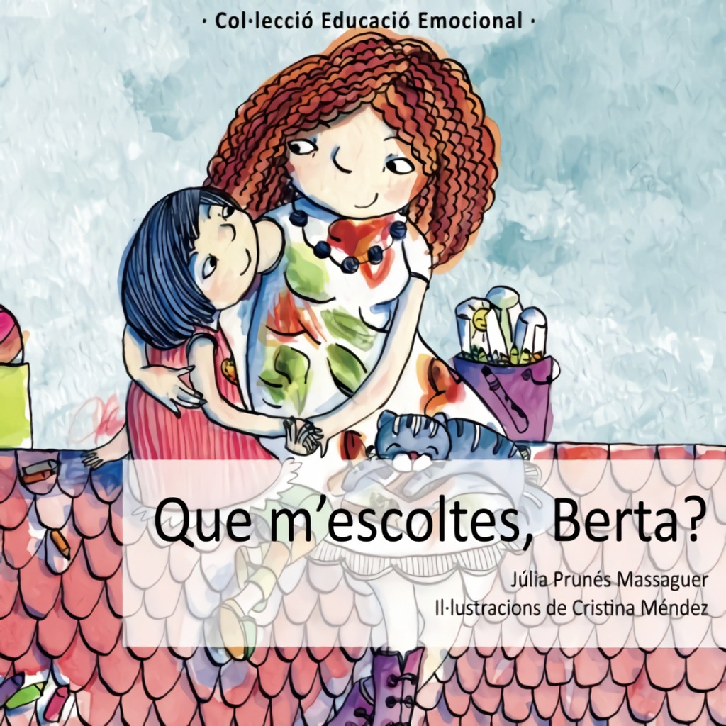 Que m´escoltes, Berta?