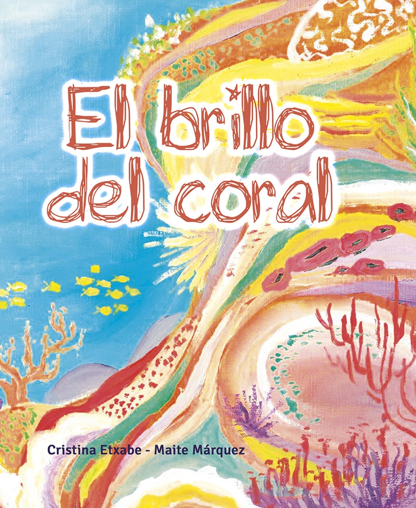 El brillo del coral