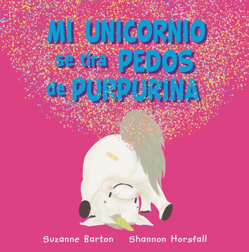 Mi unicornio se tira pedos de purpurina