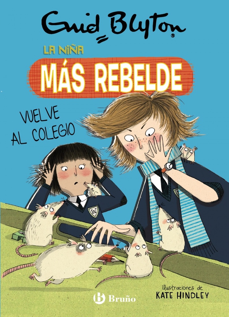 Enid Blyton. La niña más rebelde, 2. La niña más rebelde vuelve al colegio