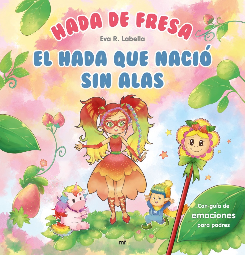 Hada de fresa. El hada que nació sin alas