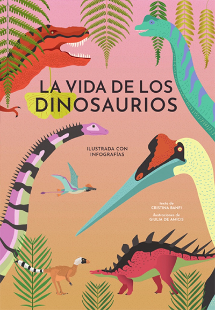 LA VIDA DE LOS DINOSAURIOS (VVKIDS)