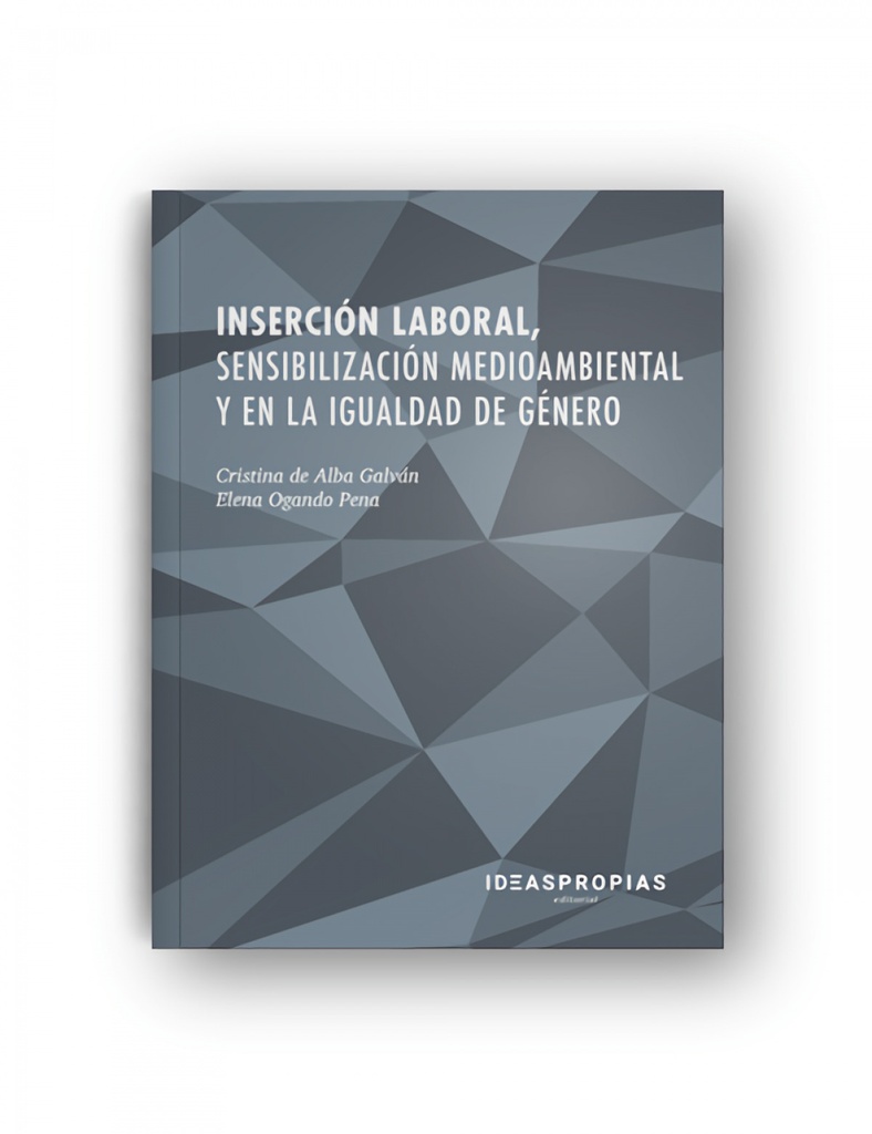 Inserción laboral, sensibilización medioambiental y en la igualdad de género