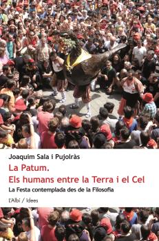 La Patum. Els humans entre la Terra i el Cel