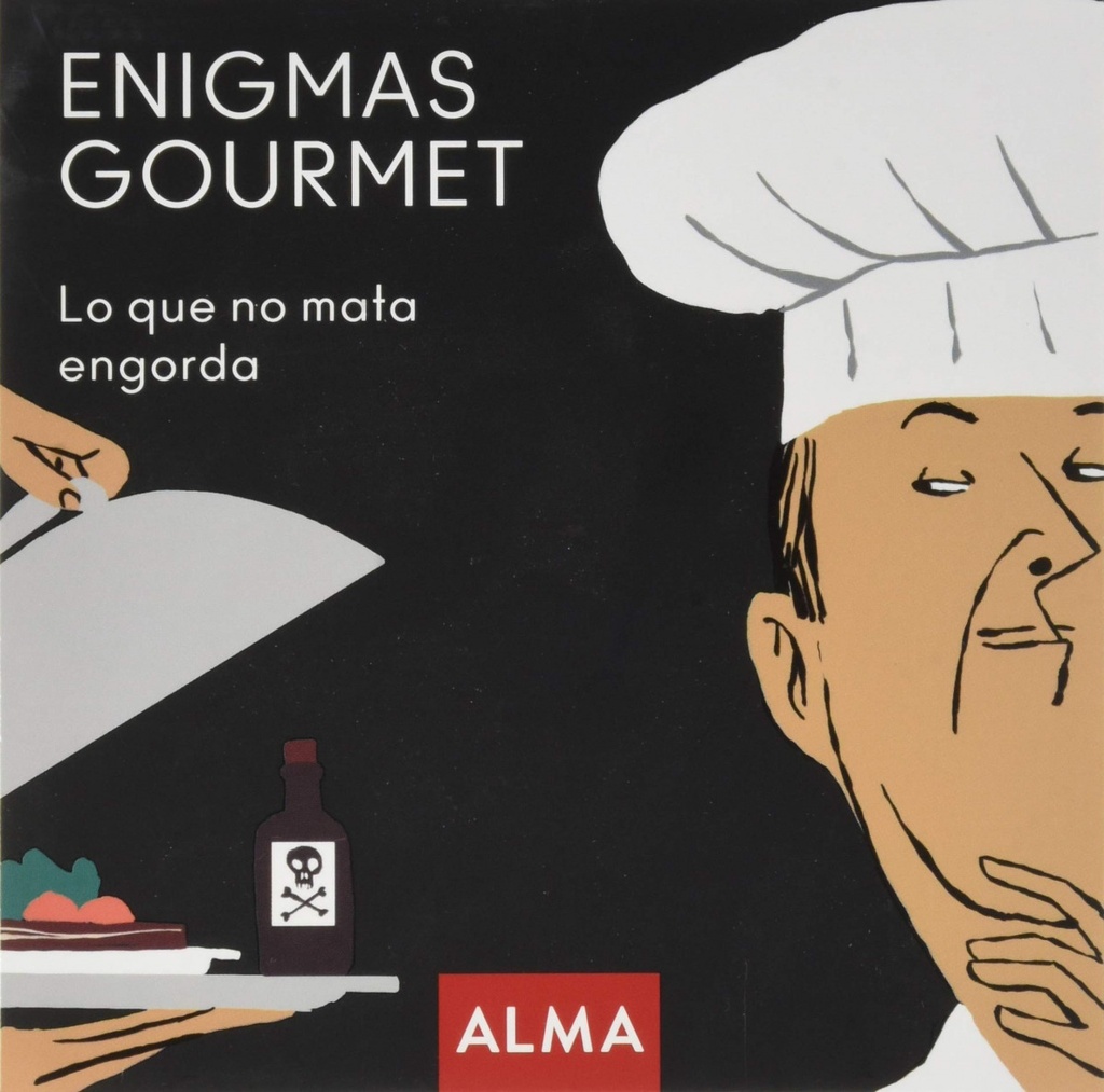 Enigmas gourmet, lo que no mata engorda