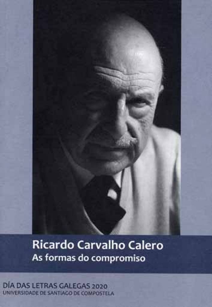 Ricardo Carvalho Calero. As formas do compromiso