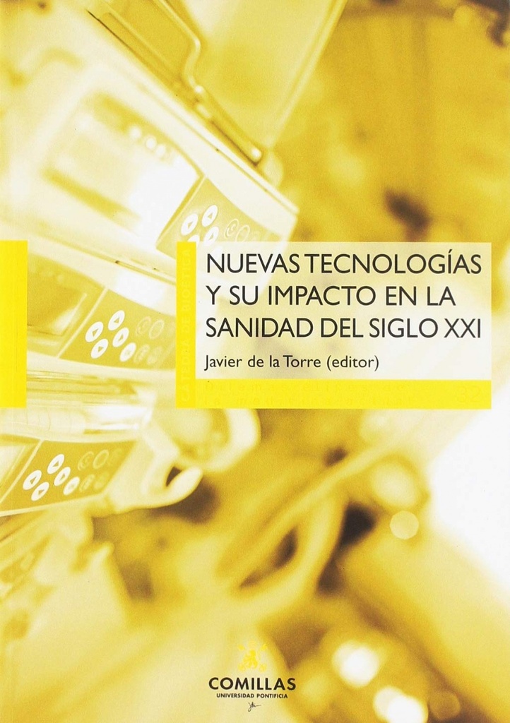 Nuevas tecnologías y su impacto en la sanidad del siglo XXI