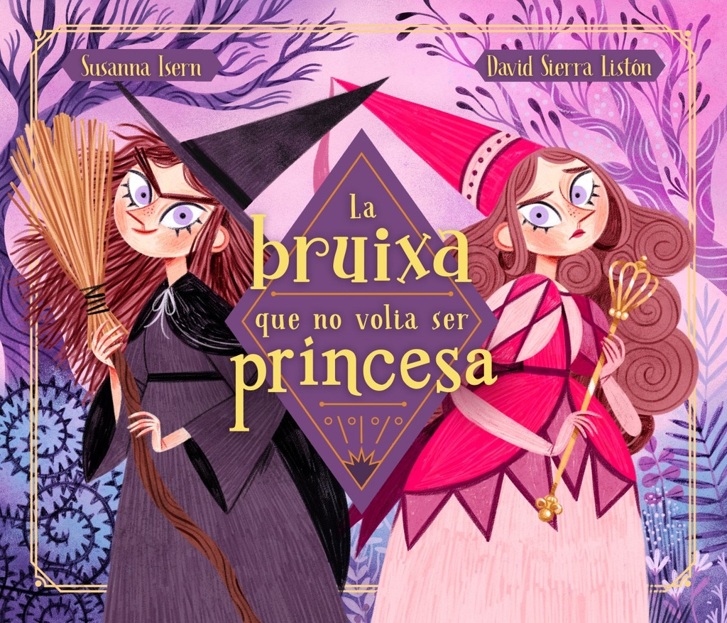 La bruixa que no volia ser princesa