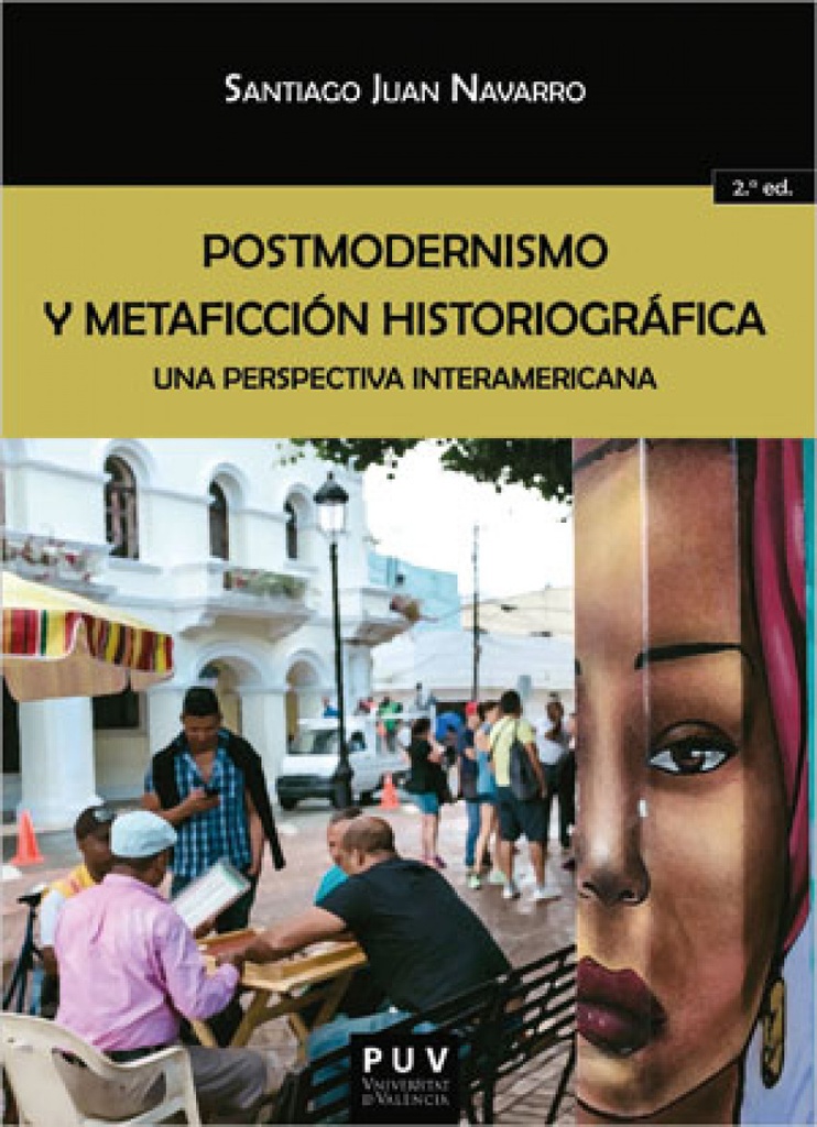 Postmodernismo y metaficción historiográfica. (2ª ed.)