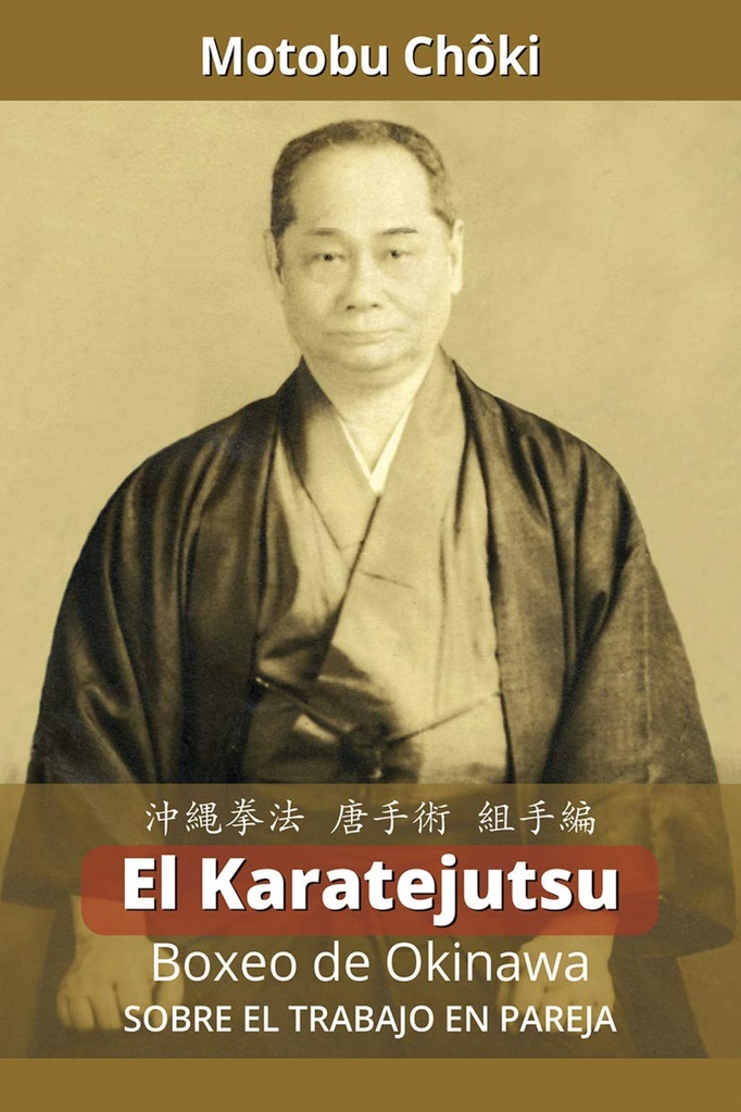 El Karatejutsu: Boxeo de Okinawa