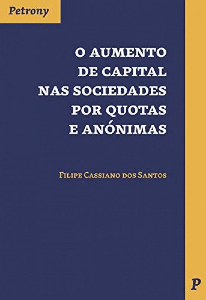 O AUMENTO DE CAPITAL NAS COSIEDADES POR QUOTAS E ANÓNIMAS